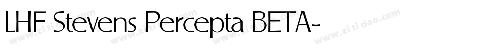 LHF Stevens Percepta BETA字体转换